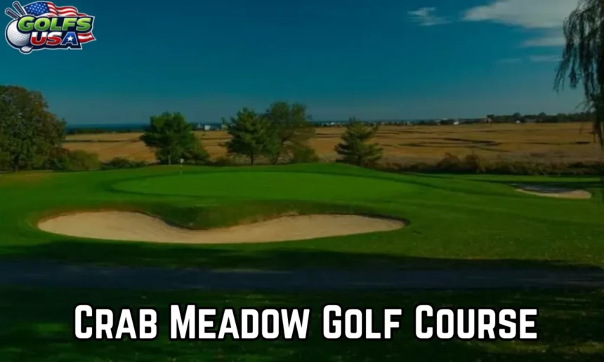 Crab Meadow Golf Course
